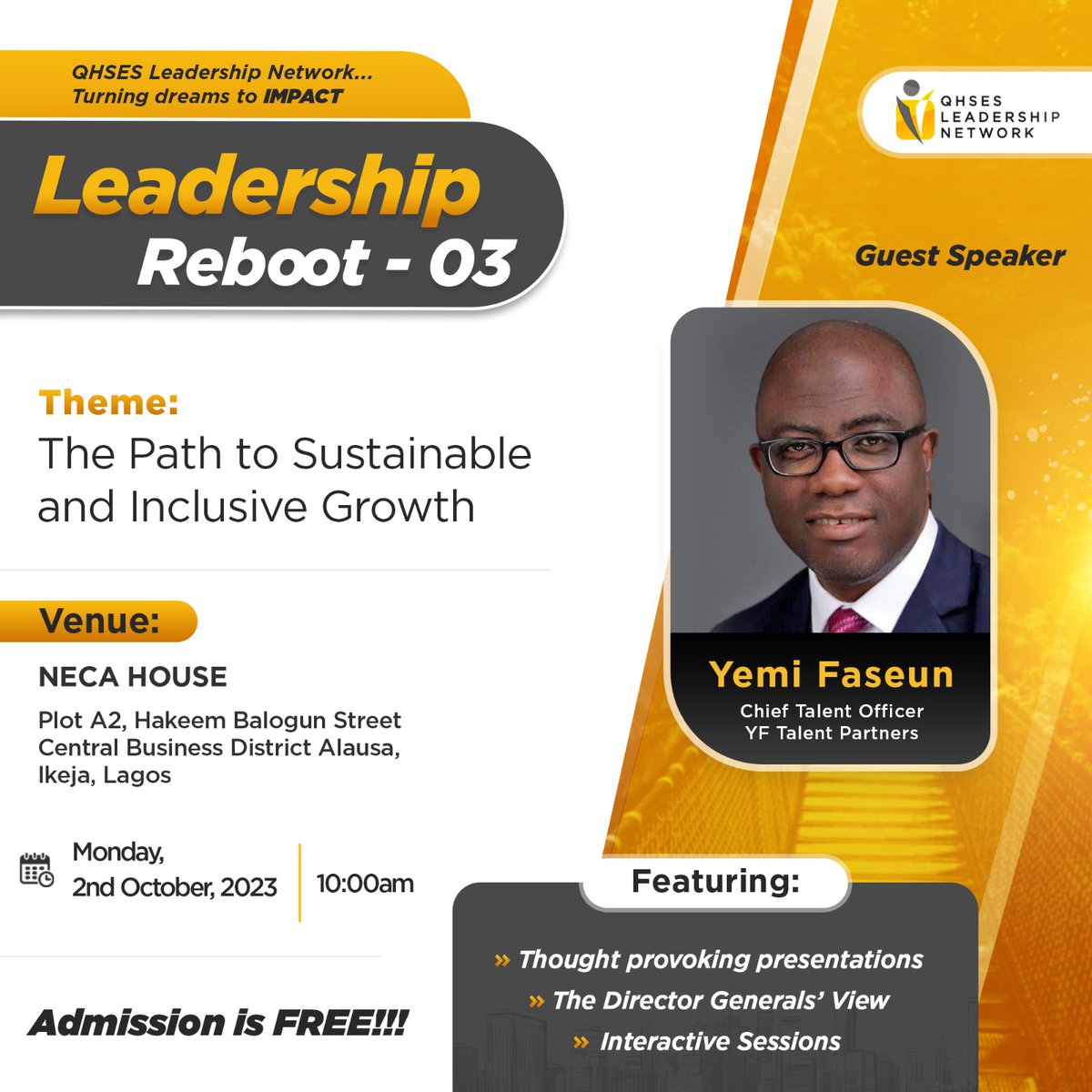 The QHSES Leadership Network Leadership Reboot - 03 program is almost upon us, Join Yemi Faseun, The Chief Talent Officer at YF Talent Partners for a fantastic opportunity to learn as we delve into the topic 'The Path to Sustainable and Inclusive Growth.'

make it a date 👇