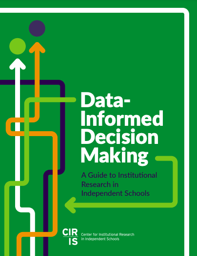 Data-Informed Decision Making: A Guide to Institutional Research in Independent Schools 
ow.ly/sQOf50PIYCW