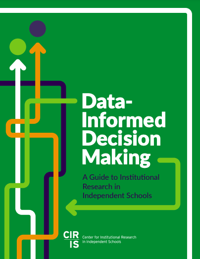 Data-Informed Decision Making: A Guide to Institutional Research in Independent Schools ow.ly/sQOf50PIYCW