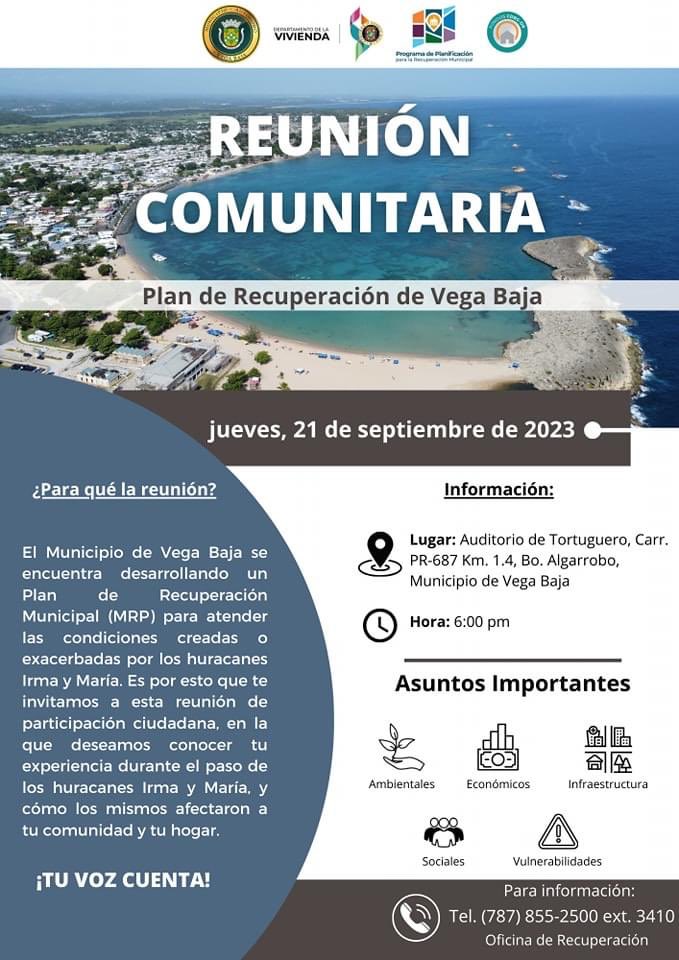 Aviso Importante 🚨 | Reunión Comunitaria - Plan de Recuperación de Vega Baja

•Jueves, 21 de septiembre 

•Auditorio Tortuguero / 6:00 pm

¡Te Esperamos!