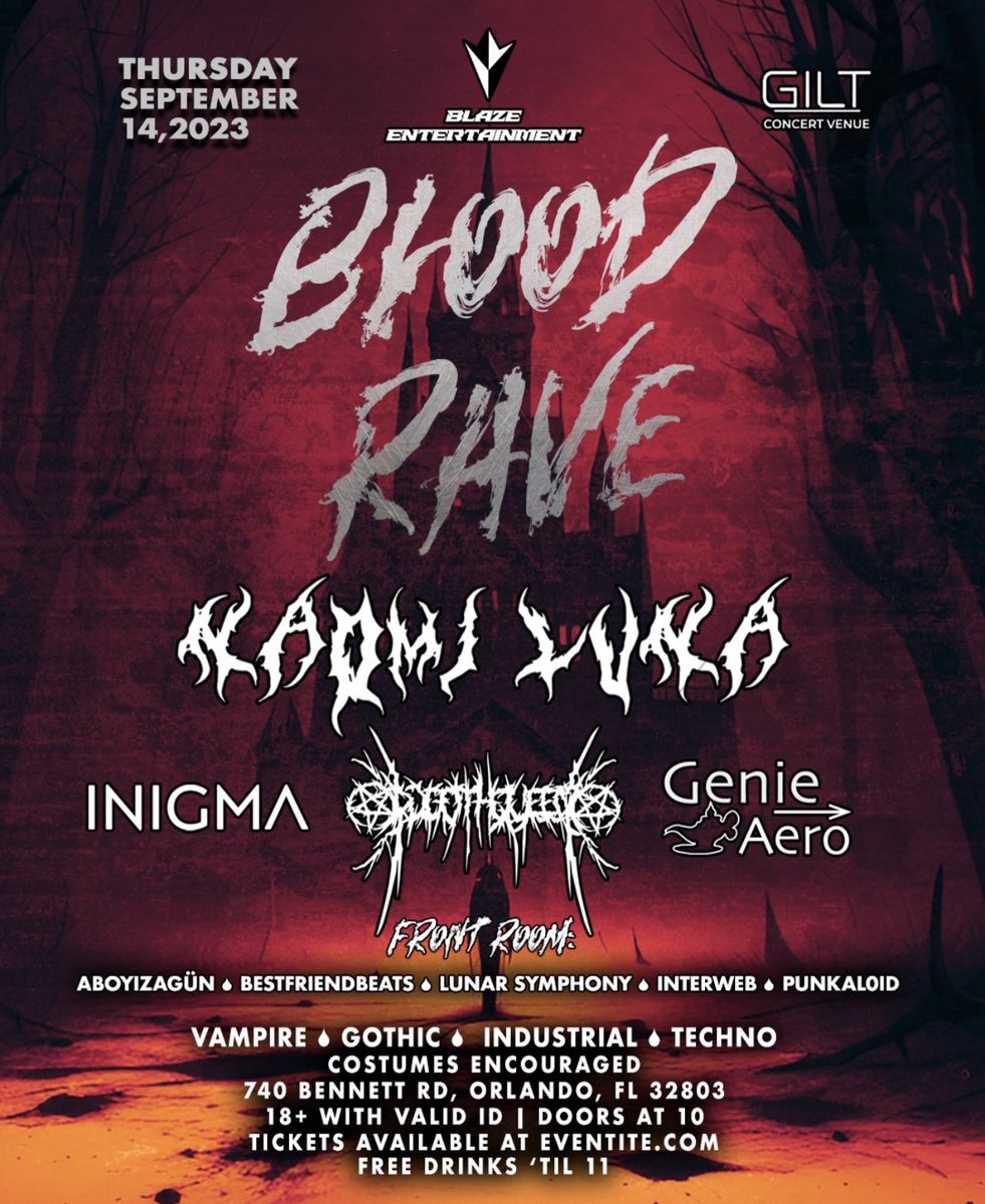 BlazeEntmt's tweet photo. THURSDAY 9.14.2023 Blaze brings you the Blood Rave techno event to @gilt_nightclub featuring Naomi Luna, Inigma, DJ Goth Queen, Genie Aero, aboyizagün, Bestfriend, Lunar Symphony, Interweb and Punkl0id 🔥 Costumes/cosplay encouraged, vampire, gothic, industrial, techno themes https://t.co/WxPukWU1e7