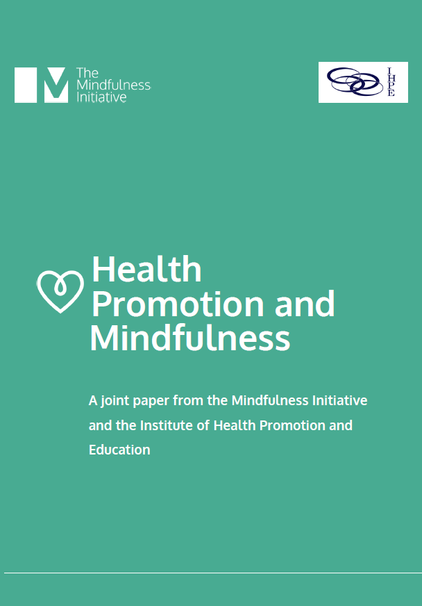 Position Statement: Health Promotion and Mindfulness

ihpe.org.uk/wp-content/upl…