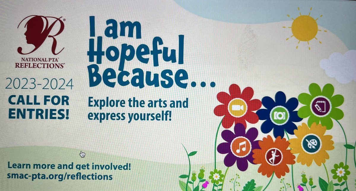 PTA Reflections Contest with 6 Mediums to choose from: Dance, Choreography, Film, Literature, Music, Photography and Visual Arts! The theme is “I Am Hopeful Because..” Entry forms will be in the office and classroom. Go to  smac-pta.org/reflections for more info.