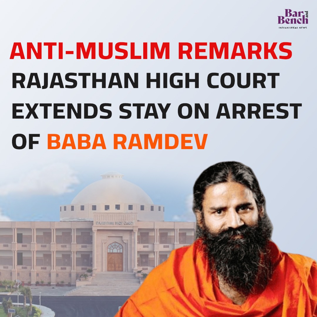 Anti-Muslim remarks: Rajasthan High Court extends stay on arrest of Baba Ramdev Read story: tinyurl.com/2j6tcj92