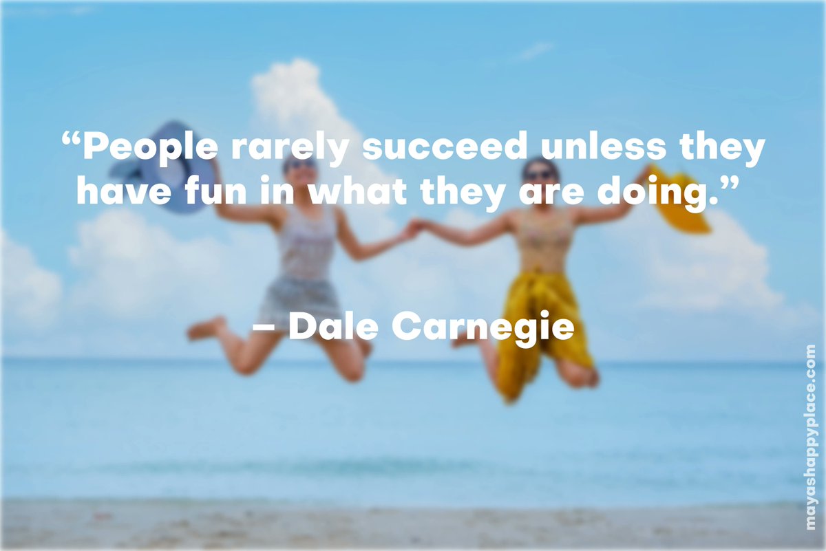 Let the fun begin! “People rarely succeed unless they have fun in what they are doing.” – Dale Carnegie #quote #quoteaday #motivation #success