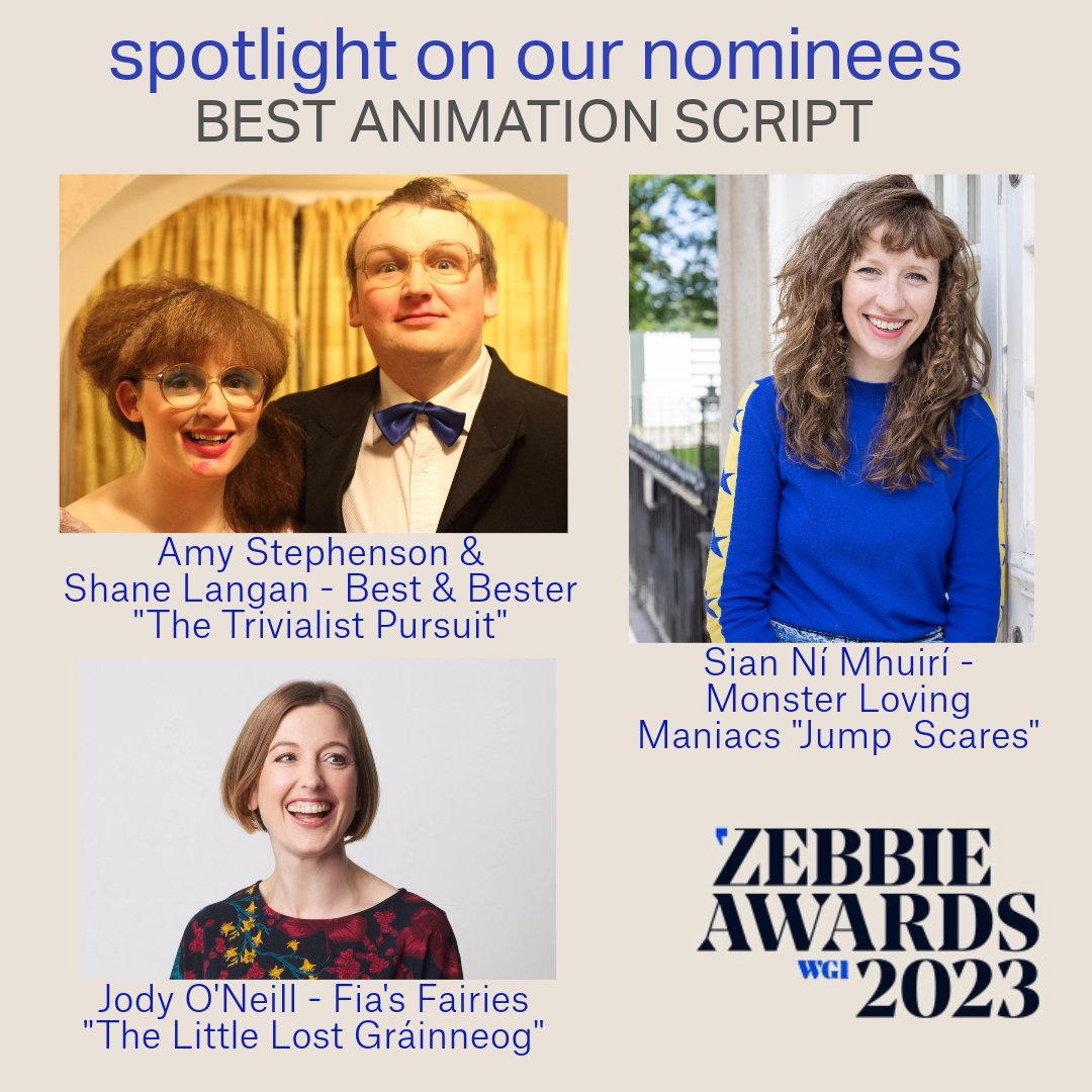 WritersGuildIRL's tweet photo. Today the #Zebbies23 shout-out is for our brilliant animation scriptwriters; Sian NíMhuirí, Jody O'Neill, Amy Stephenson &amp; Shane Langan – to vote, go to https://t.co/uB6n9EKN2P https://t.co/HPda2i3zdC