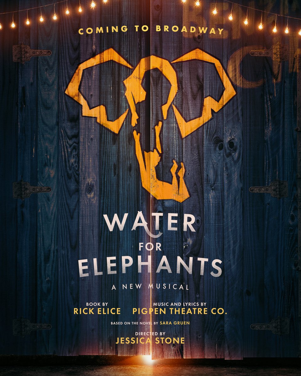 WATER FOR ELEPHANTS is coming to Broadway.

waterforelephantsthemusical.com