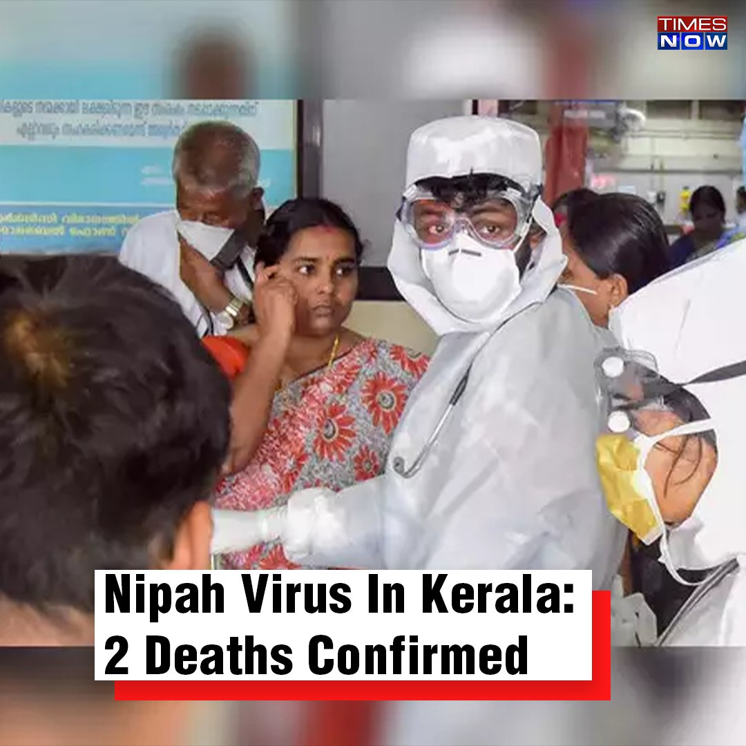 TimesNow's tweet image. #NipahVirus In #Kerala: 2 Deaths Confirmed; Centre Sends Team To Oversee Situation.

timesnownews.com/india/nipah-vi…