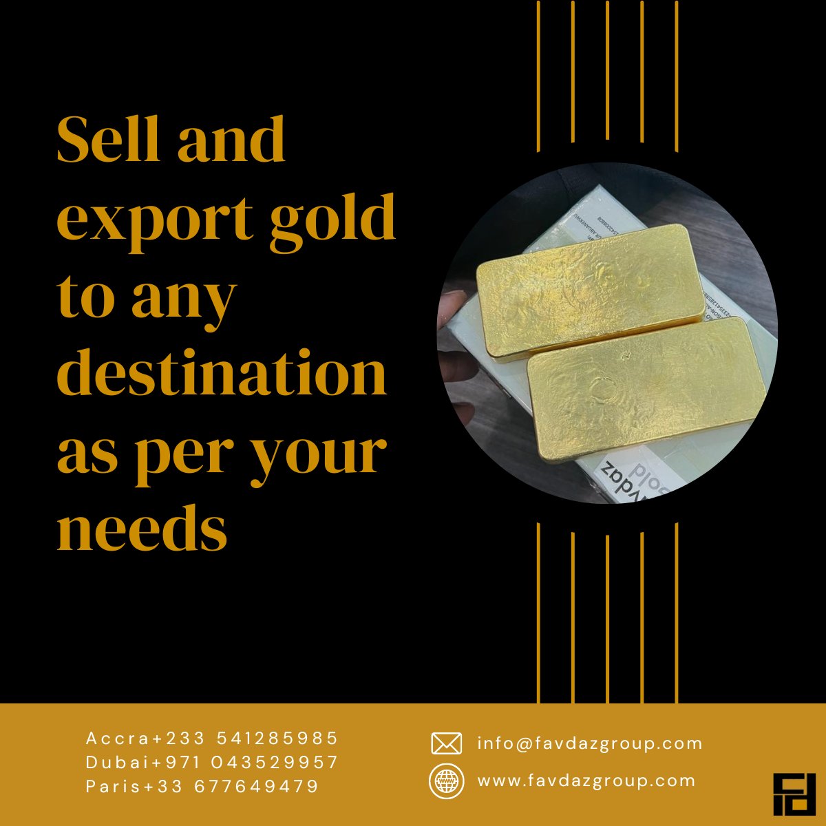 Looking for something specific? You're in luck! We offer bespoke services, selling and exporting gold to any destination as per your needs.

Choose Favdaz Gold, where quality meets trust. 💛 

#FavdazGold #GoldMining #GoldExport #dubaigold #goldtrading #goldseller