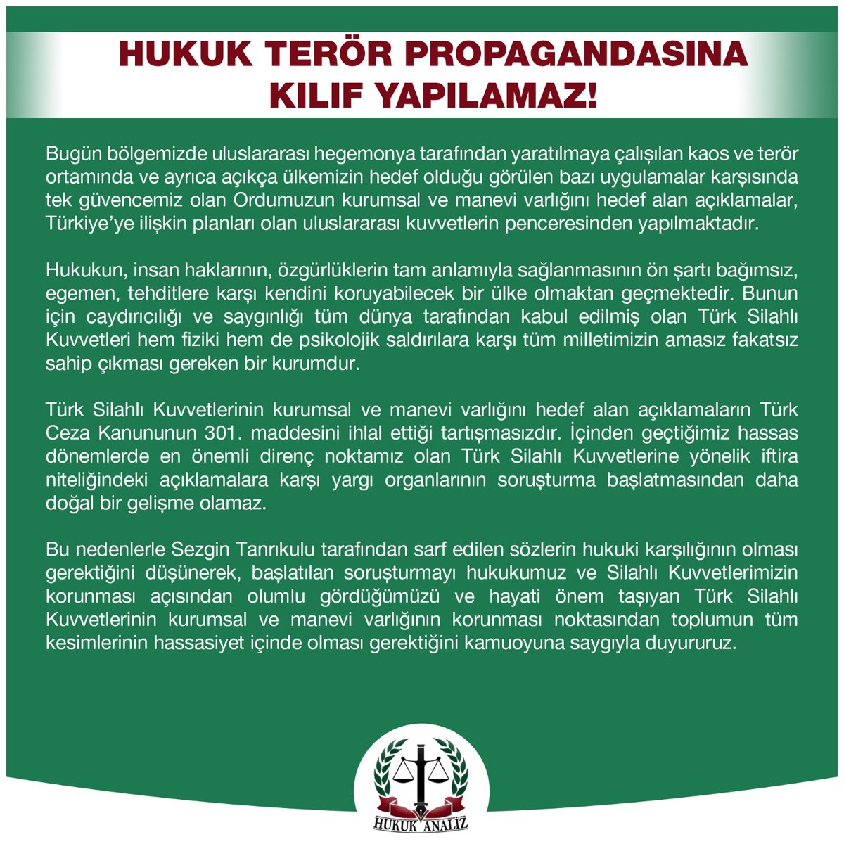 Hukuk Terör Propagandasına Kılıf Yapılamaz!