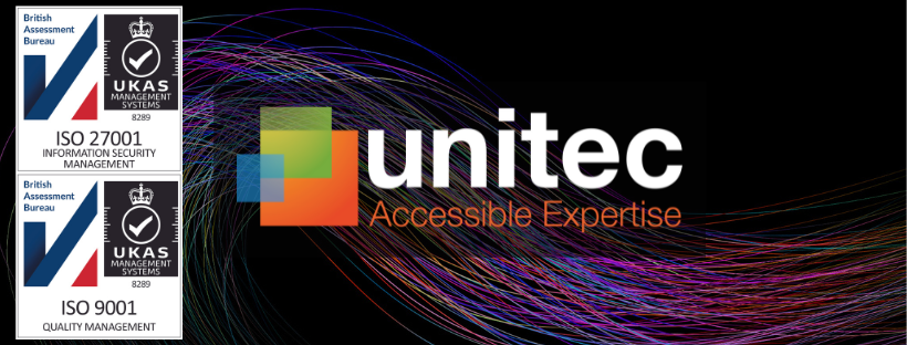 Back in 2022 Unitec began the process of implementing both ISO 27001 and ISO 9001 Certification. In May 2023 Unitec successfully achieved this goal and can now proudly confirm we have achieved both standards.