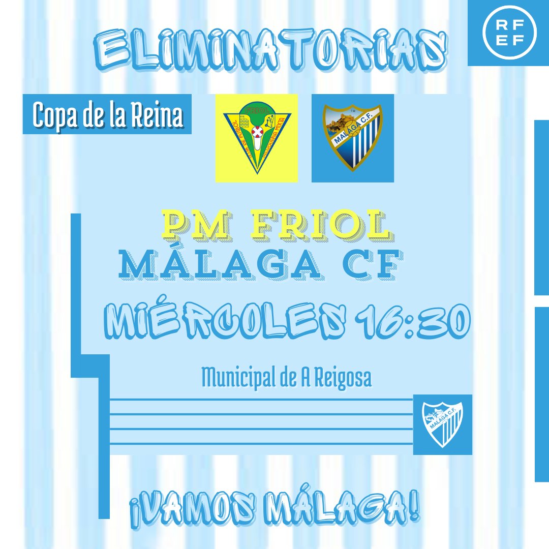 🔵⚪🏆🔵⚪

🏆 Copa de la Reina 
🆚 PM Friol 
⏱️ 16.30h
🏟️ Municipal de A Reigosa