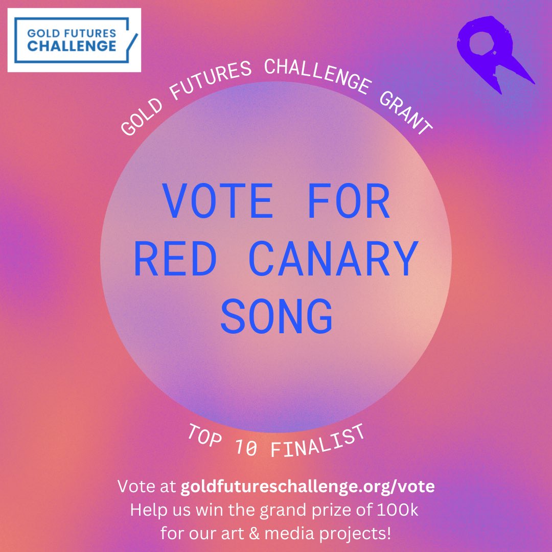 Red Canary Song is a finalist for the Gold Futures Challenge @GoldFuturesC! Please vote for us, and learn about the other finalists. With the help of your vote, RCS could win $100k to support our mission. 📌 How to vote: Visit goldfutureschallenge.org/vote