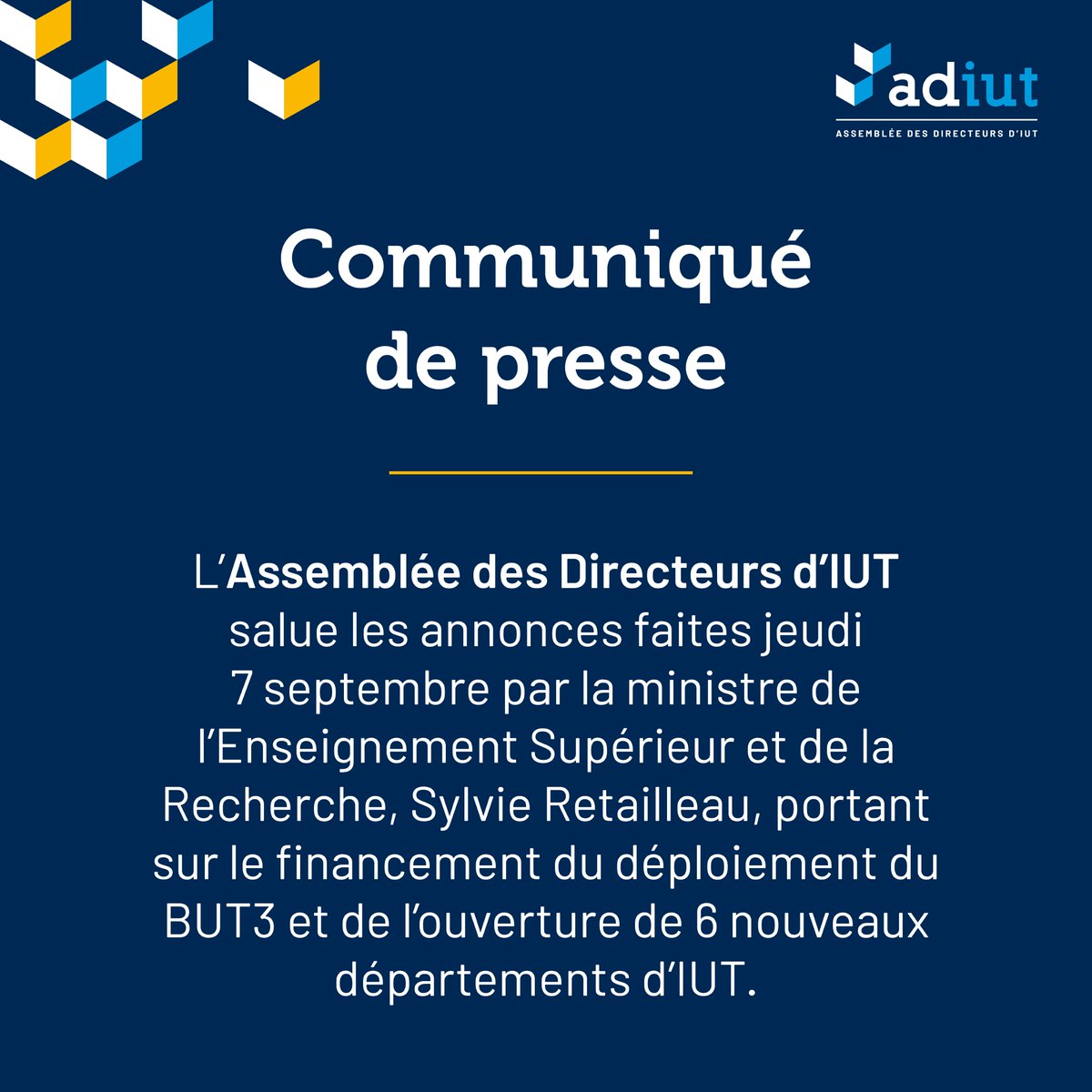 ADIUTofficiel's tweet photo. 📢 Communiqué de Presse

L'ADIUT salue les annonces faites jeudi 7 septembre par @sretailleau @sup_recherche, portant sur le financement du déploiement du #BUT3 et de l’ouverture de 6 nouveaux départements d'#IUT

▶️ Plus de détails : https://t.co/3jPlIxOnnq https://t.co/XhRLClQjvZ