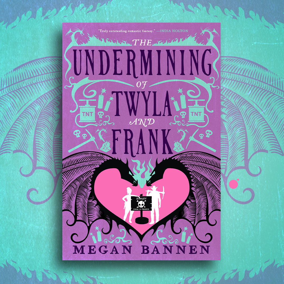 Cover launch! THE UNDERMINING OF TWYLA AND FRANK is a new fantasy romance from @MeganBannen that's like When Harry Met Sally, but with dragons. Pick up a copy of this book set in the same world as The Undertaking of Hart and Mercy in Summer 2024. Design by @VonBrooklyn