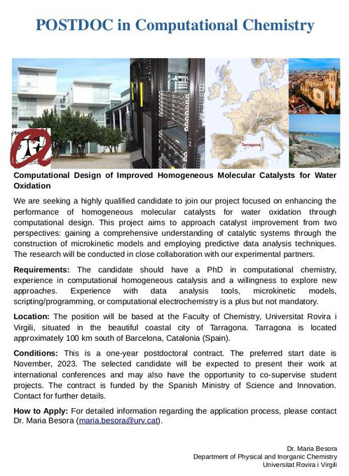 Still on time to apply for a #postdoc position on  COMPUTATIONAL CHEMISTRY! To work on  the computational design of improved molecular catalysts for water  oxidation. #compchem #compchemjobs #chemjobs #chemtwitter Please RT @postdoc_es @PostdocJobs