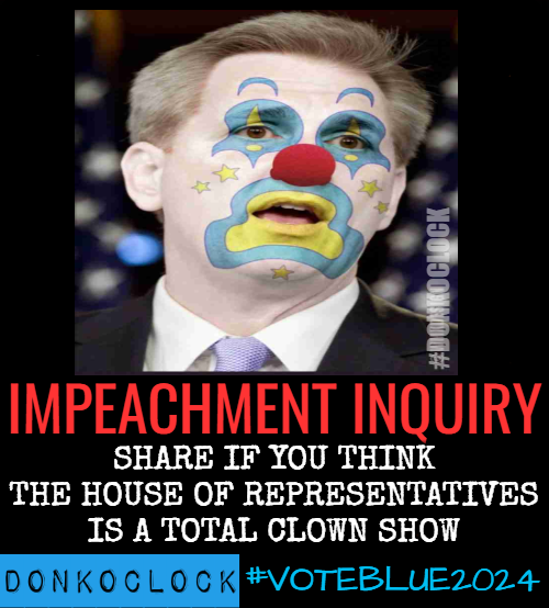 donkoclock's tweet photo. MAJOR BREAKING Kevin McCarthy JUST ANNOUNCED he is opening an official Impeachment Inquiry on President Joe Biden

Today GOP Dog Whistles are- Whistleblower, Bank Records, Politicized, Hunter, 150 Transactions, 20 Million

Drop a 💙 and Share♻️ if you will Vote Blue in 2024!