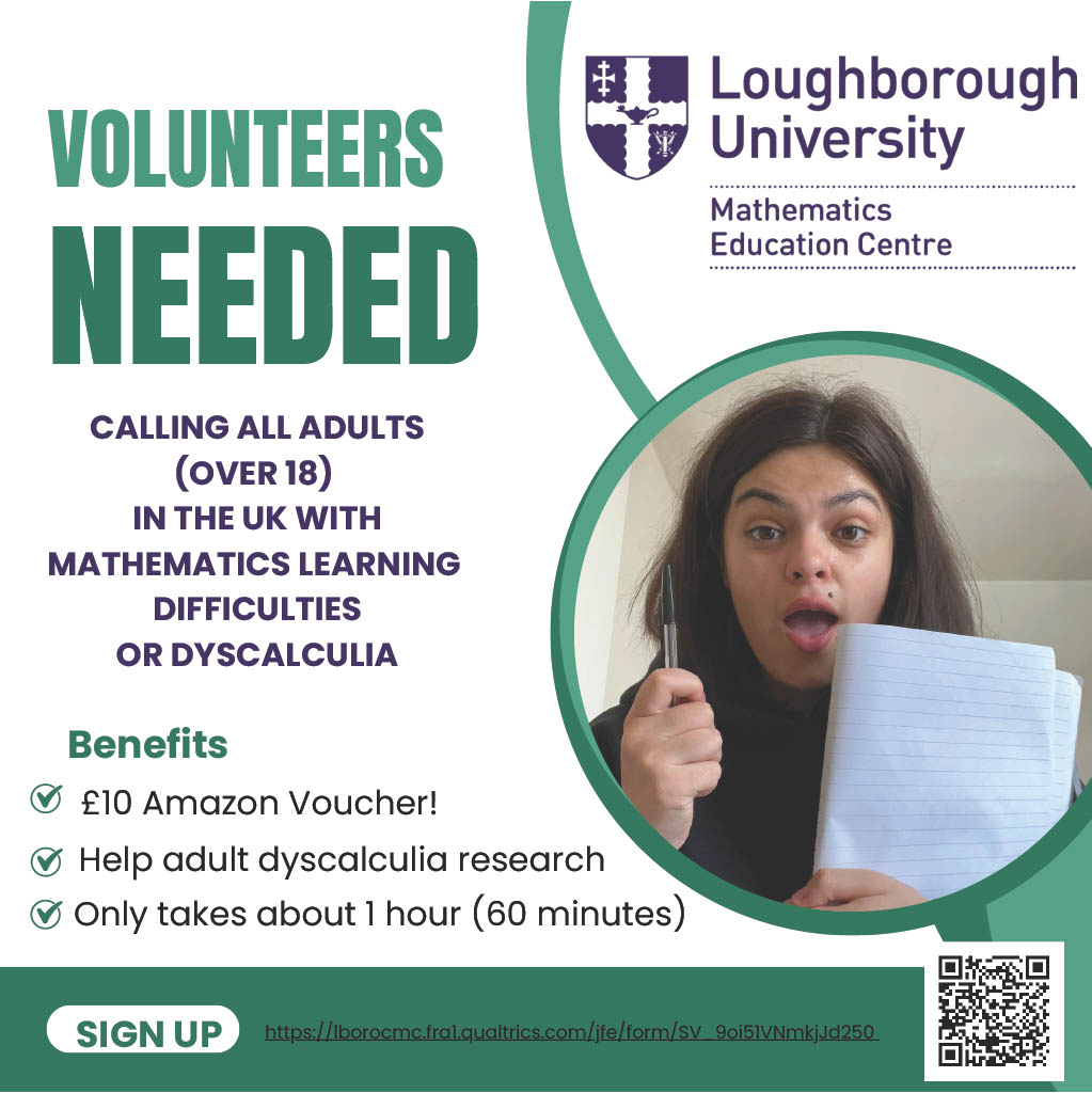 If you are an adult in the UK with dyscalculia/mathematics learning difficulties, please help us with our research. <a href="/LboroDME/">Loughborough Department of Mathematics Education</a> <a href="/ceml_esrc/">ESRC Centre for Early Mathematics Learning</a>