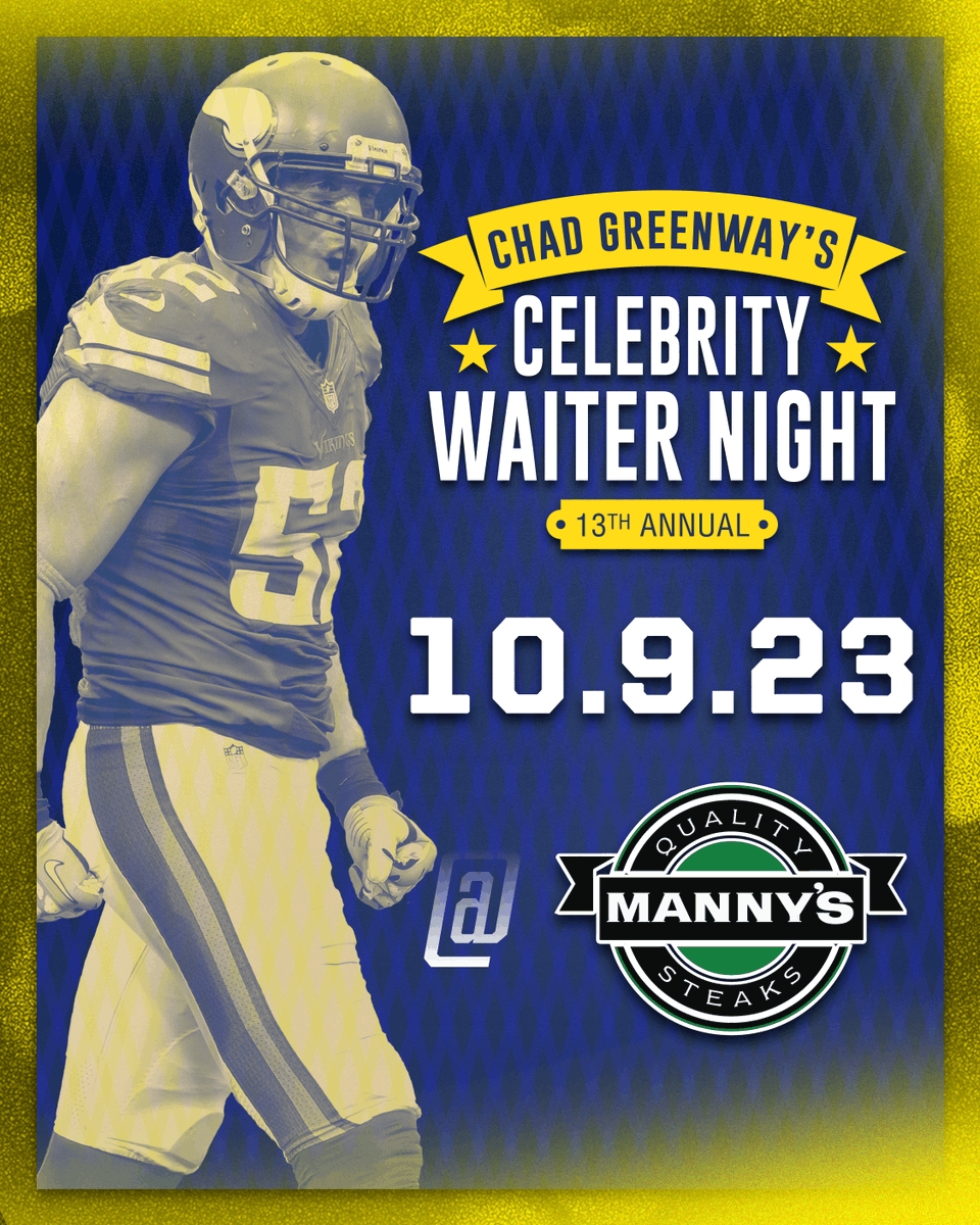 Chad's #CelebrityWaiterNight is coming up on Monday, 10/9, from 6:30 to 9:30 PM. Tickets start at $575, including an open bar, <a href="/MannysSteakHous/">Mannys Steak House</a> three-course dinner, signed football, and more! To reserve your tickets or sponsorship, go to GreenwayCWN23.givesmart.com. <a href="/chadgreenway52/">Chad Greenway</a>