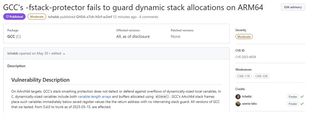Time for an Arm-twist! CVE-2023-4039

Tom Hebb (Meta red team) and I discovered an 0day in GCC (for AArch64 targets) during my Arm exploitation training. 

It renders stack canaries against overflows of dynamically-sized variables useless. 

github.com/metaredteam/ex…