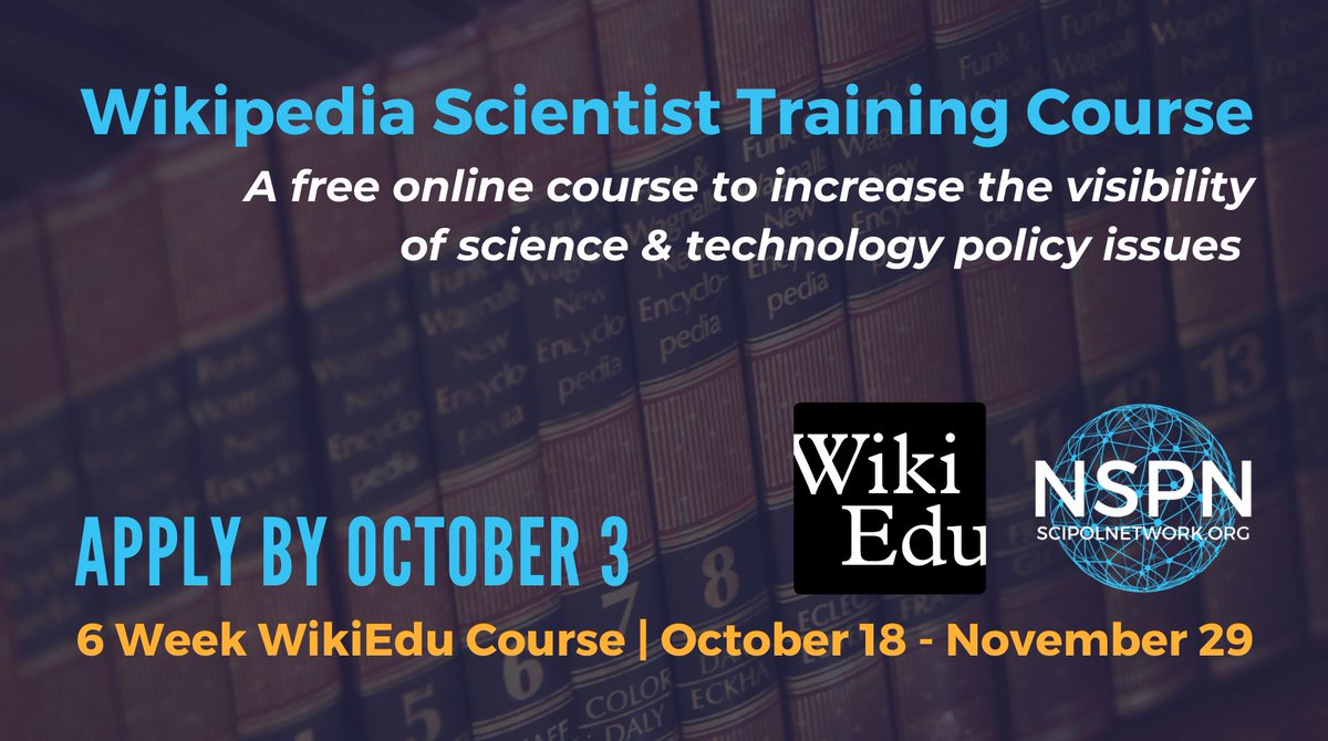 We are excited to announce applications for the next cohort of #WikiScientists! NSPN Wiki Scientists will collaborate weekly over 6 weeks to edit at least one Wikipedia article related to #SciPol. Learn more and apply by October 3 at 12pm ET: ow.ly/wLGP50PKkXh
