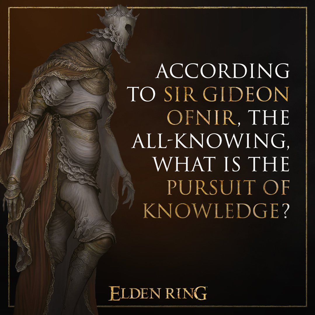 Knowledge begins with the recognition of one's ignorance. #ELDENRING