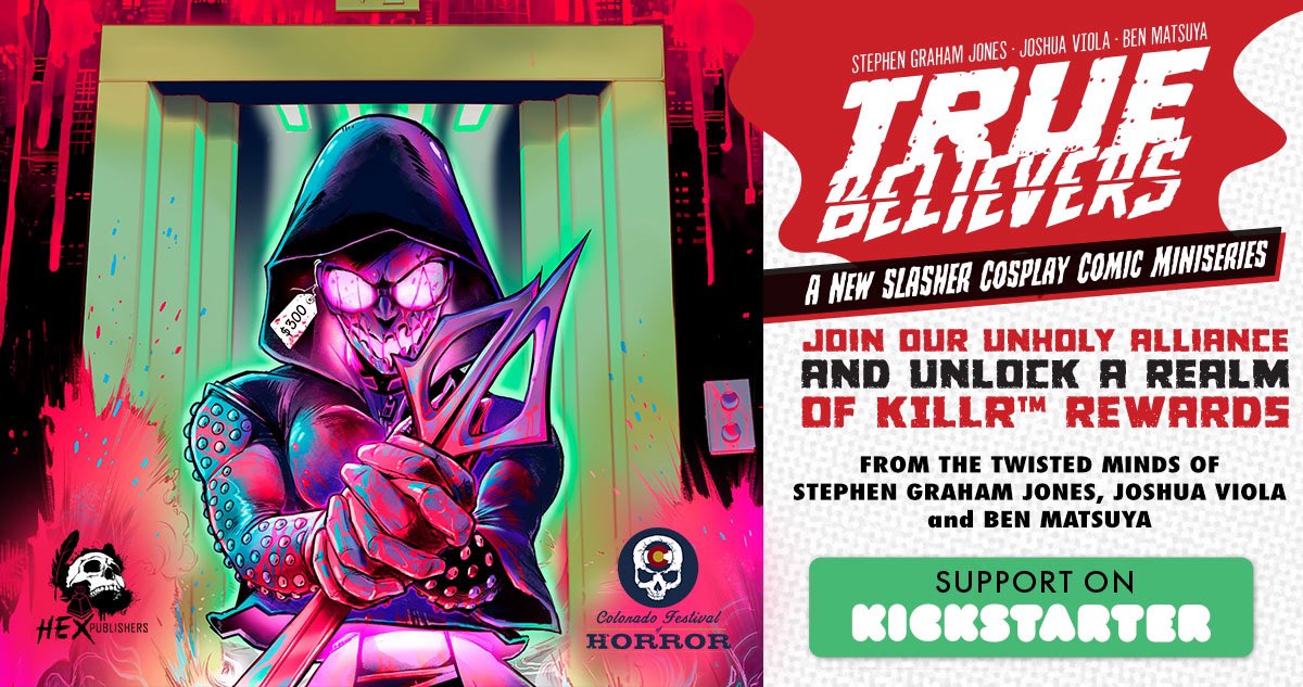HexPublishers (@hexpublishers) on Twitter photo True Believers by <a href="/SGJ72/">Stephen Graham Jones</a> <a href="/Joshua_Viola/">Joshua Viola</a> & <a href="/matsuyacreative/">Matsuya Creative</a> is live on #Kickstarter now! Back now for early bird specials! True Believers by <a href="/SGJ72/">Stephen Graham Jones</a> <a href="/Joshua_Viola/">Joshua Viola</a> & <a href="/matsuyacreative/">Matsuya Creative</a> is live on #Kickstarter now! Back now for early bird specials!