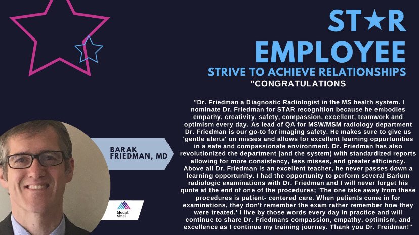 Congratulations to Dr. Barak Friedman for receiving recognition through the Star nomination for his dedication to upholding the values and service behaviors of the @MountSinaiNYC @MountSinaiDMIR @RofskyMD @mswradiology #staremployee
