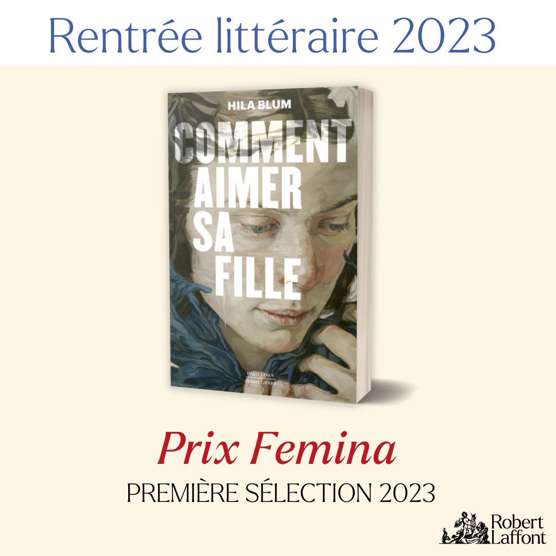 📚🎉 Félicitations à Hila Blum, sélectionnée pour le #PrixFemina2023 avec son livre « Comment aimer sa fille », disponible en librairie ! 📚🥰 #robertlaffont #rentreelitteraire #hilablum #rentreelitteraire2023