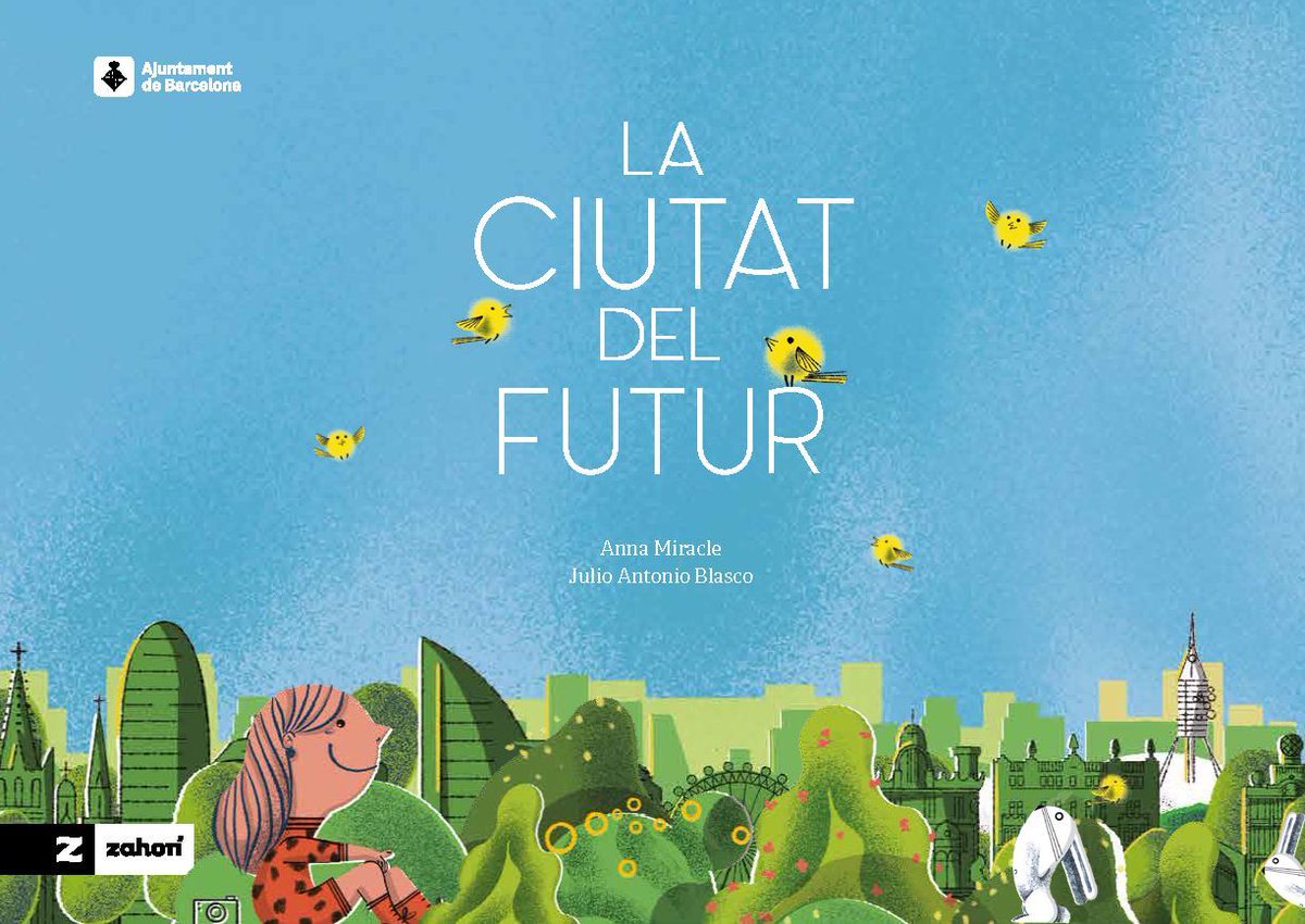 bcn_llibres's tweet photo. ‘La ciutat del futur’ ja ha arribat a les llibreries! 📚🙌
Un llibre d'@annamiracle i Julio Antonio Blasco, coeditat amb @zahoribooks, que us descobrirà les fascinants iniciatives que es duen a terme a diferents ciutats del món per fer front al canvi climàtic 🌳♻️💚 https://t.co/W9IV3nymm6