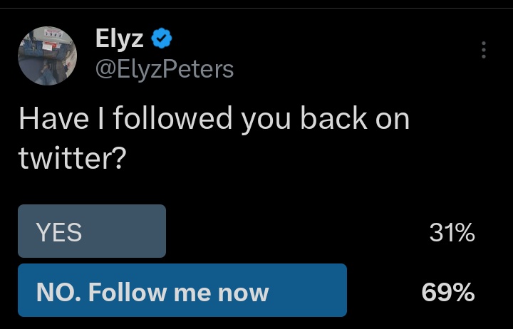 If you are among the 69 people who said "NO. please follow me" kindly drop your handle