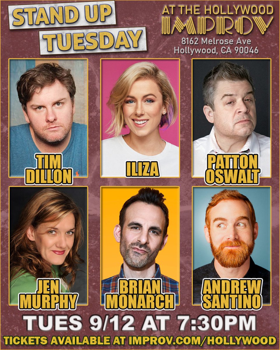 Big show tonight at 7:30 in The Main Room featuring <a href="/TimJDillon/">Tim Dillon</a> <a href="/iliza/">Iliza Shlesinger</a> <a href="/pattonoswalt/">Patton Oswalt</a> <a href="/jenmurphycomedy/">Jen Murphy</a> <a href="/brianmonarch/">Brian Monarch</a> <a href="/CheetoSantino/">ANDREW SANTINO</a> +more! Get your tickets at hollywoodimprov.com #hollywoodimprov #comedy
