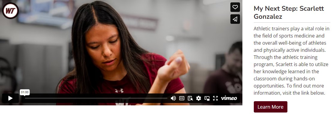 Our very own Scarlet Gonzalez tells us why she chose Athletic Training! Check out the video on the WTAMU.edu home page