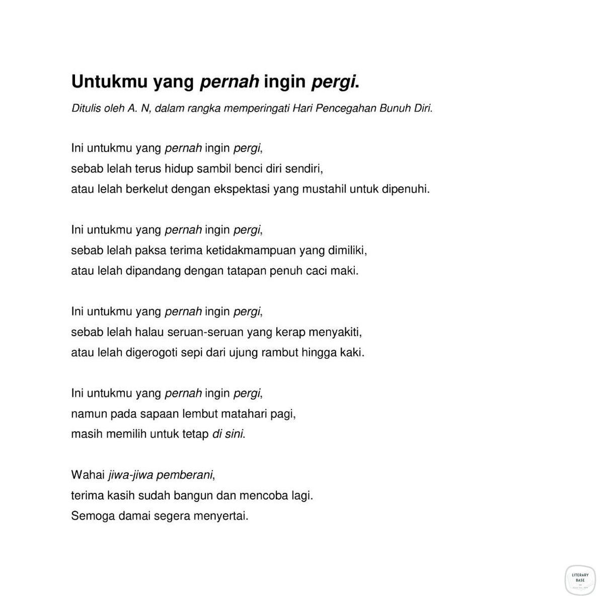 Karya ini dibuat untukmu yang pernah ingin pergi.