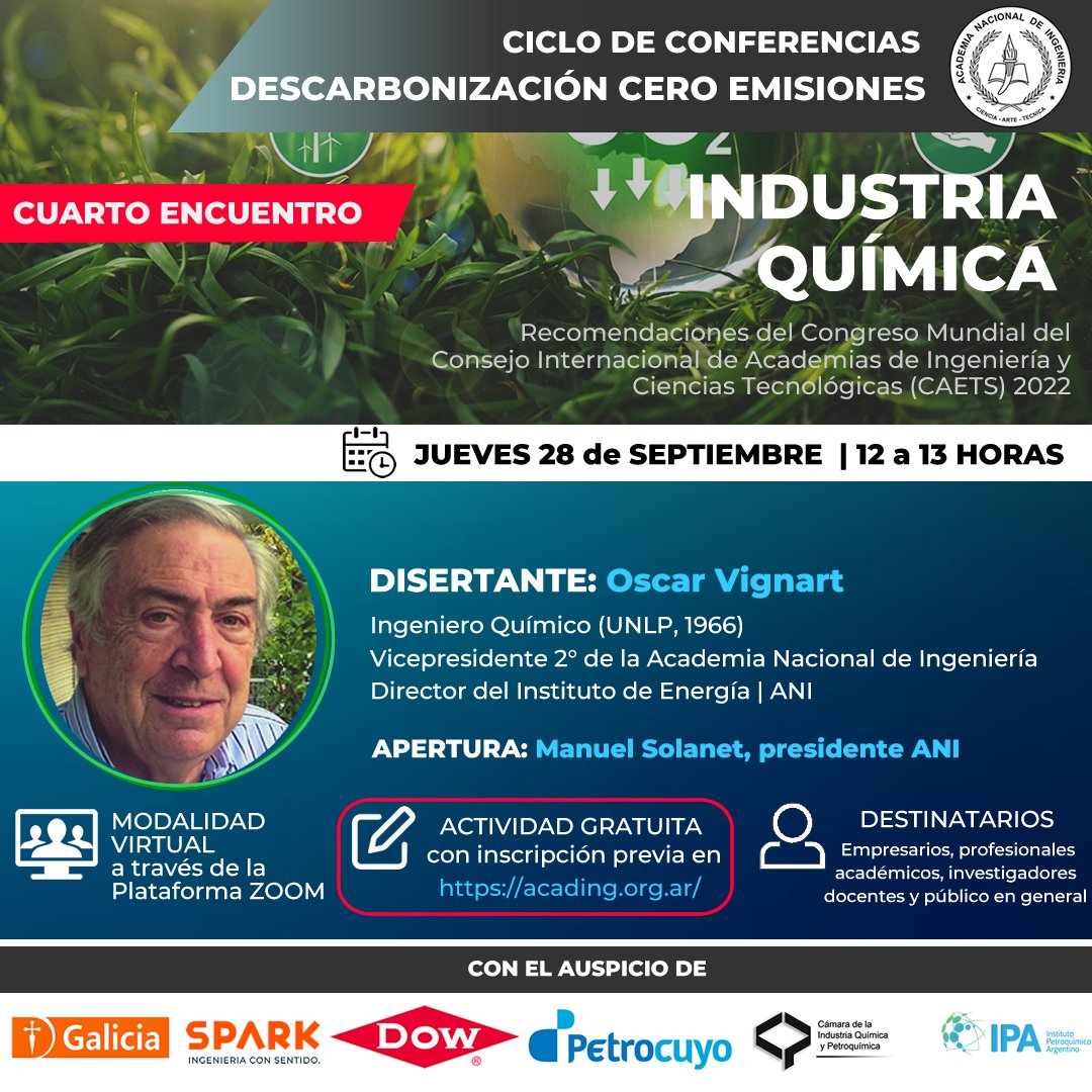 Invitamos a participar de manera gratuita de la cuarta sesión del Ciclo de Conferencias: Descarbonización Cero Emisiones, sobre el tema INDUSTRIA QUÍMICA. El encuentro online se realizará el jueves 28 de septiembre a las 12 horas, por Zoom. INSCRIPCIÓN: acading.org.ar