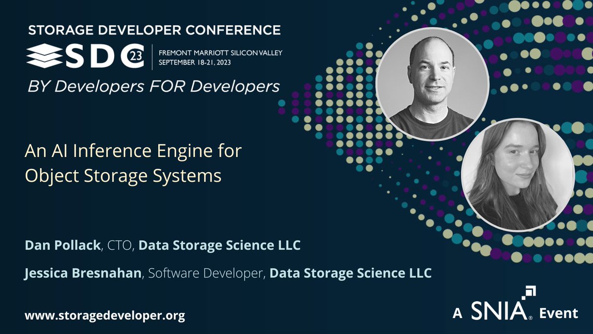 SNIA's tweet image. At SDC&apos;23: An AI Inference Engine for Object Storage Systems storagedeveloper.org #AI #ObjectStorage