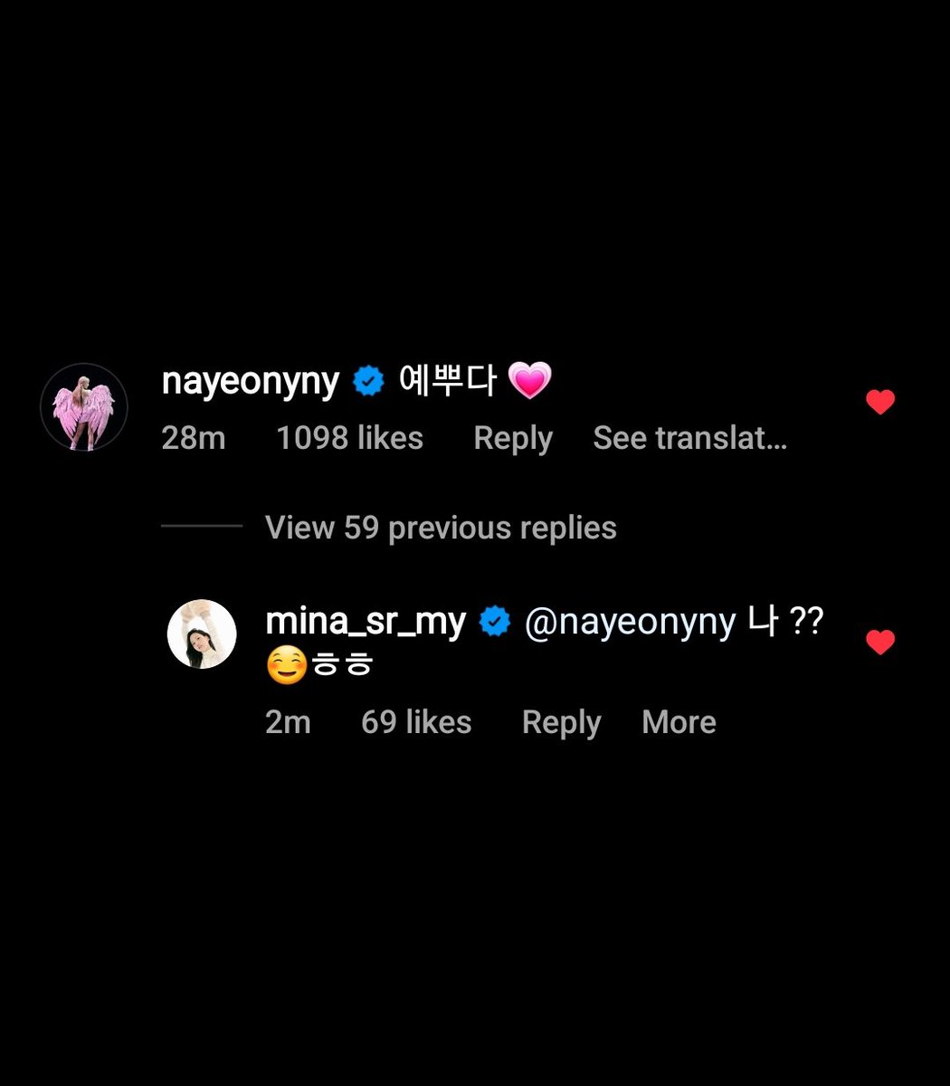 Mina replied to Nayeon's comment on her IG post

Nayeon: "Pretty 💗"
Mina: "Me ?? ☺️ hehe"