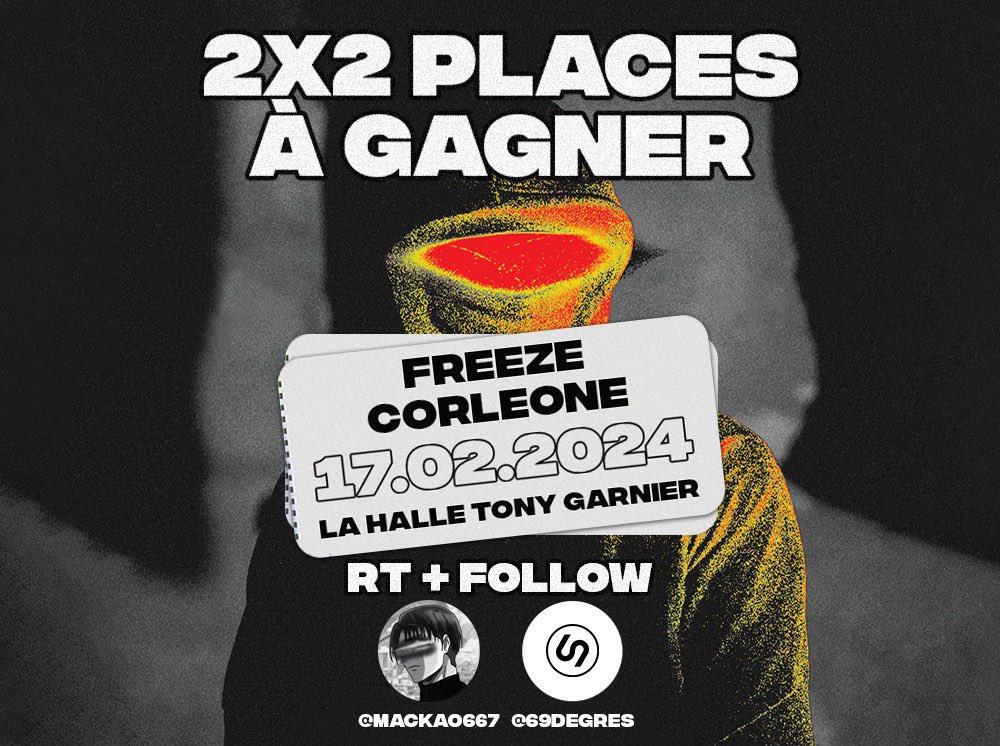 Mackao667's tweet photo. 🎁BIG CONCOURS🎁

▫️ Gagne 2 places de concert pour FREEZE CORLEONE le 17 Février à LYON pour toi et ton/ta pote 🎊

Pour participer :
🔁 RT + LIKE 
↪️ FOLLOW @Mackao667 &amp; @69degres 
🎁 Mentionne la personne avec qui tu veux y aller ! 

📅 Tirage au sort dans 7 jours ⌚️ https://t.co/Gup6OS83Or