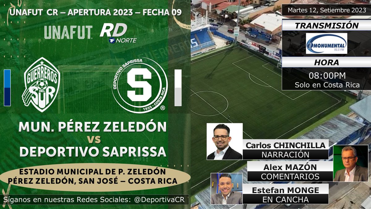 DeportivaCR's tweet photo. 🏆 @UnafutOficial AP 2023 | Fecha 09
🇨🇷 @municipalpz v @SaprissaOficial
🎙️ @Carchin14 #AlexMazon
🗒️ @EstefanMonge
📻📱💻 @RadioMonumental 93.5 FM
⏰08:00pm CRC
🇨🇷 #RDNorte #UNAFUT #AP23 #MPZvSAP https://t.co/ALlLjQ5DES