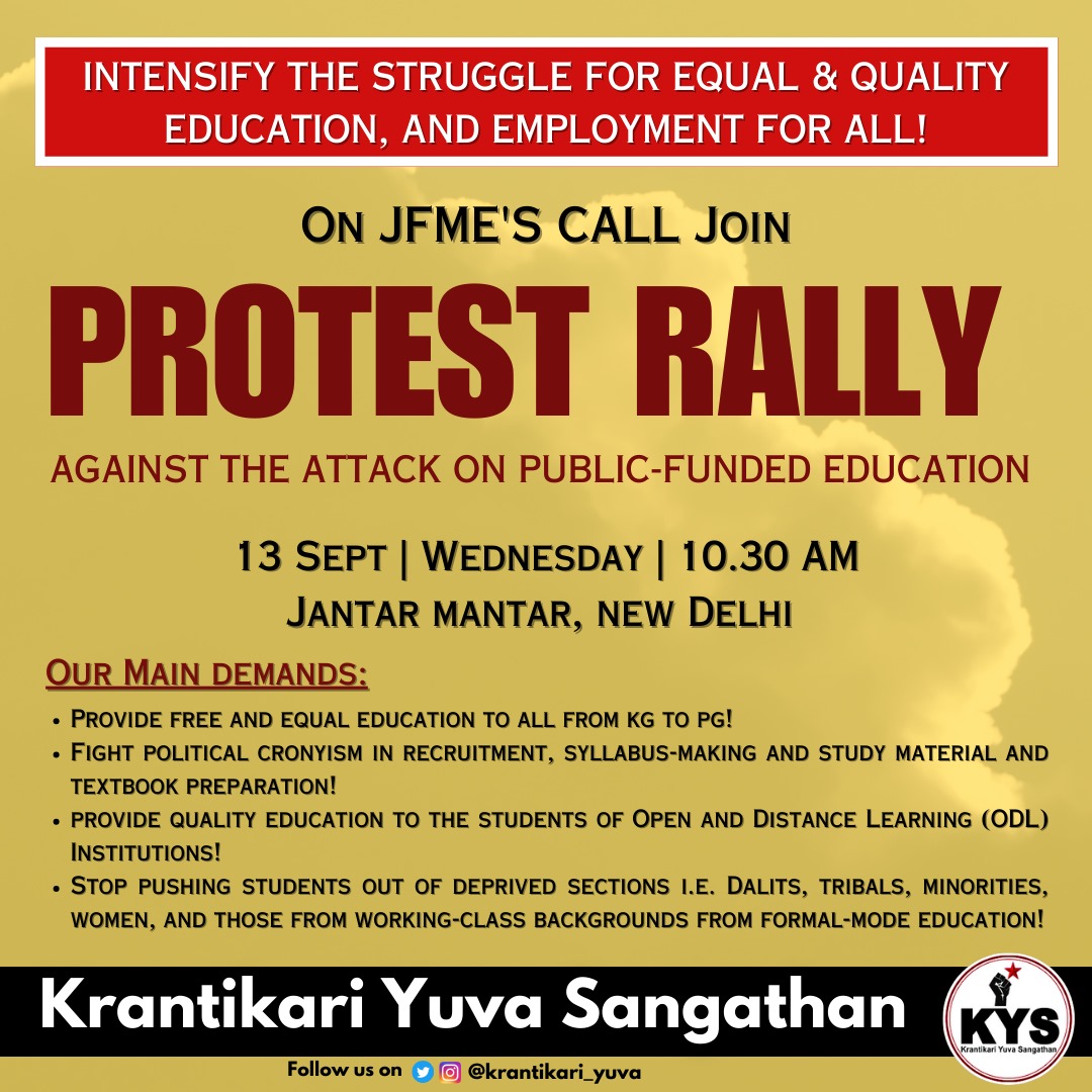 krantikari_yuva's tweet photo. On JFME'S call join Protest Rally against the attack on Public-Funded Education.
Date- 13 Sept, Wednesday
Time- 11 AM
Venue- Jantar Mantar, New Delhi https://t.co/5MVL0kvEkl