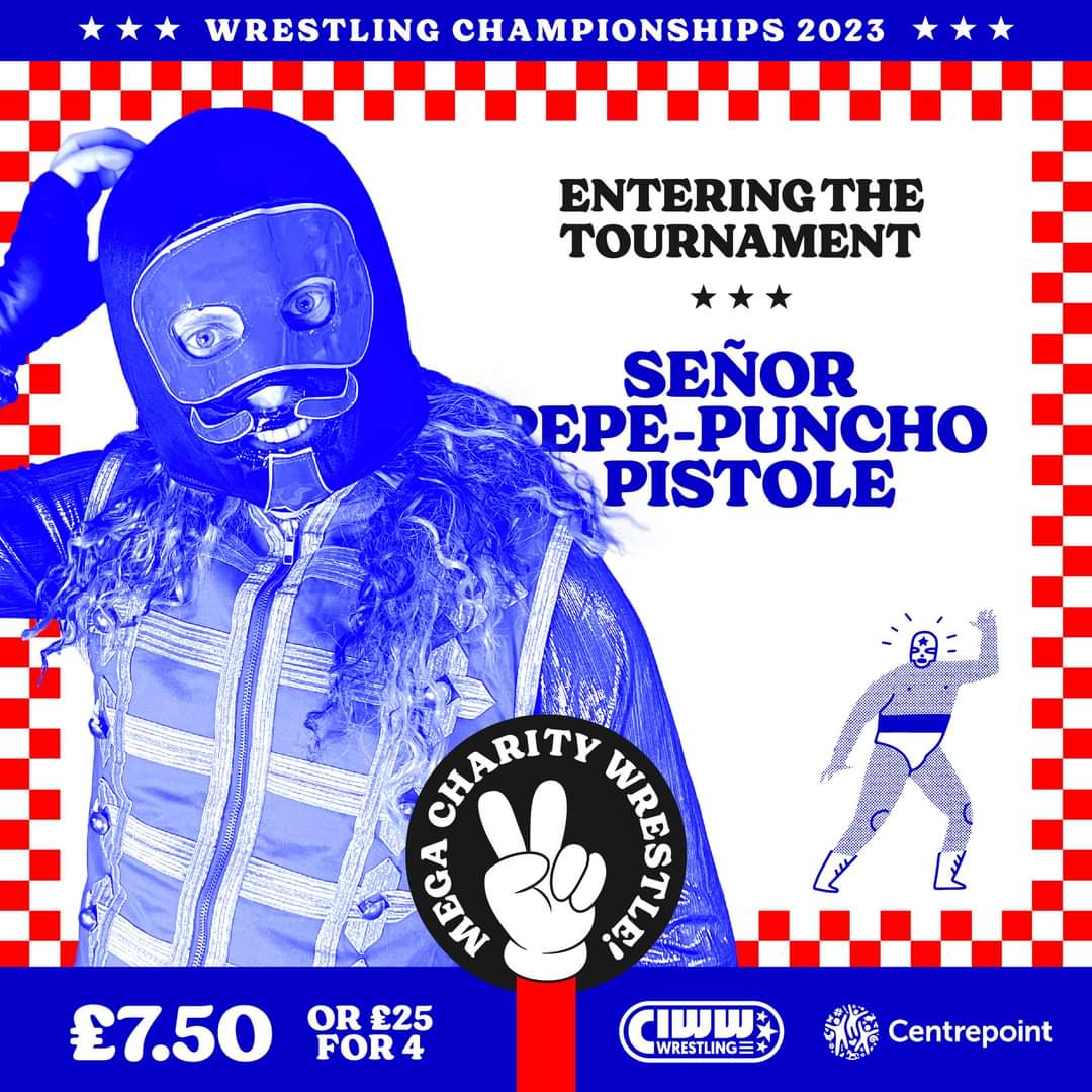 Next to Enter the CIWW Tournament:

SeñorPepe-Puncho Pistole

CIWW Mega Charity Wrestle is happening on Friday, September 22.

***

Show starts: 6.30pm. 
Doors open: 6.10pm.

BUY HERE:
 eventbrite.co.uk/e/ciwws-mega-c…