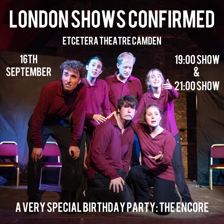 Our Fringe show A VERY SPECIAL BIRTHDAY PARTY is coming to LONDON for one night only this SATURDAY (16th) 🥳🎉

Catch us at 7pm or 9pm at <a href="/EtceteraTheatre/">Etcetera Theatre</a> in Camden!

These will be our last performances of the show 😢 so get tickets while they last from citizenticket.com/events/etceter…