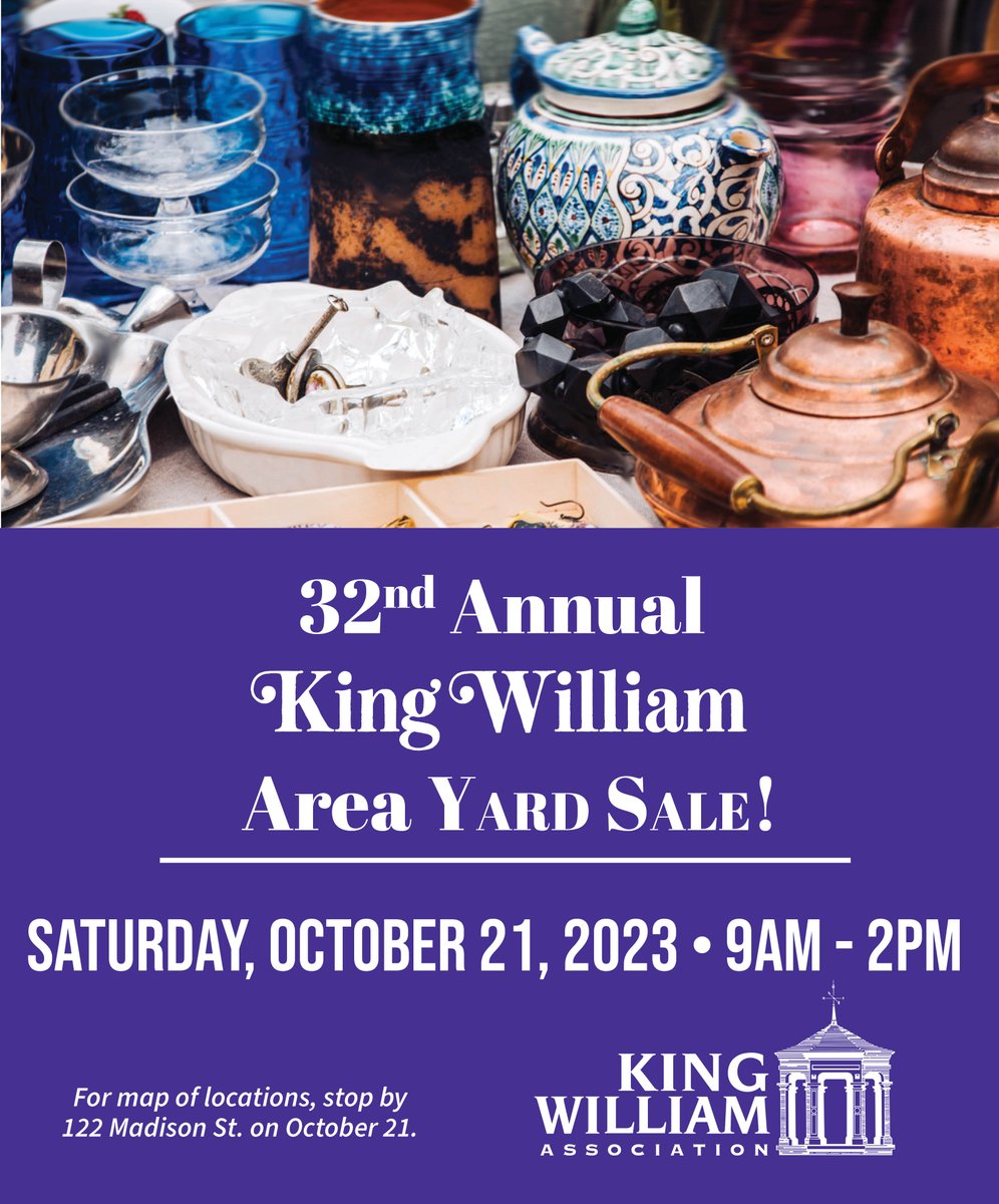 Mark your  calendar for the 32nd Annual King William Area Yard Sale on Saturday,  October 21 from 9 a.m.- 2 p.m.! Maps displaying participating homes will  be available at the King William office that morning, 122 Madison St.