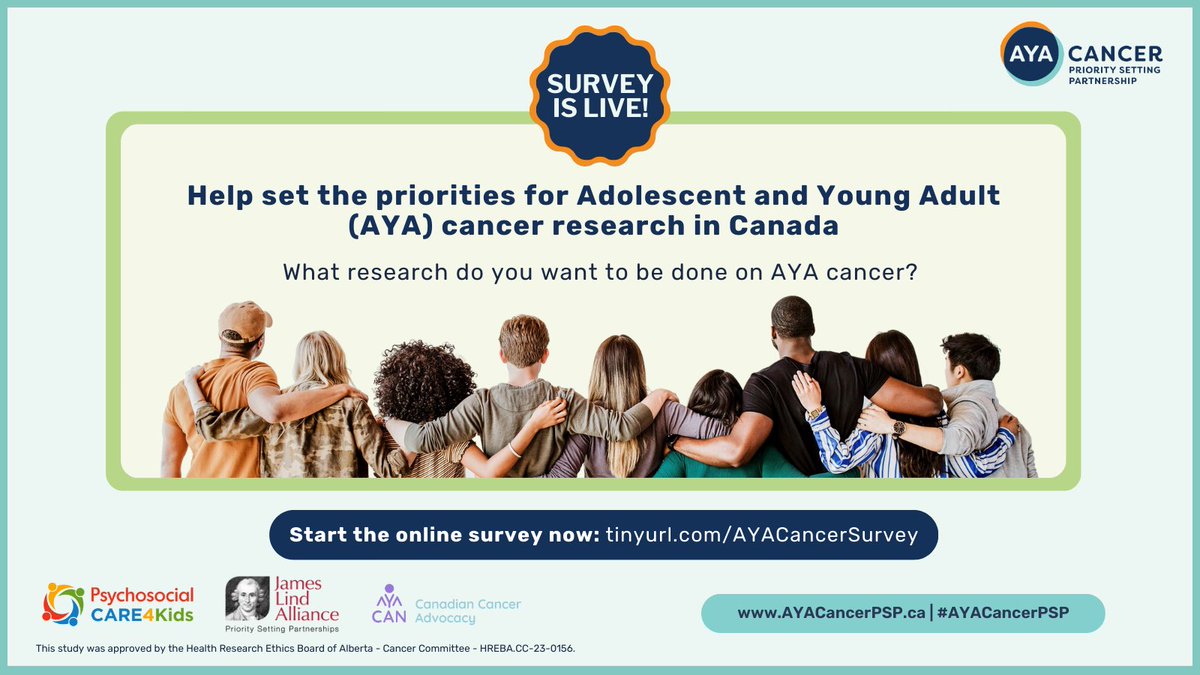 Have you been impacted by adolescent or young adult (AYA) cancer? What do YOU think future research on AYA cancer in Canada should focus on? Complete the #AYACancerPSP national survey! ▶️ tinyurl.com/AYACancerSurvey @DrPerriTutelman @AYACAN_Cancer @LindAlliance @CARE4Kids_YYC