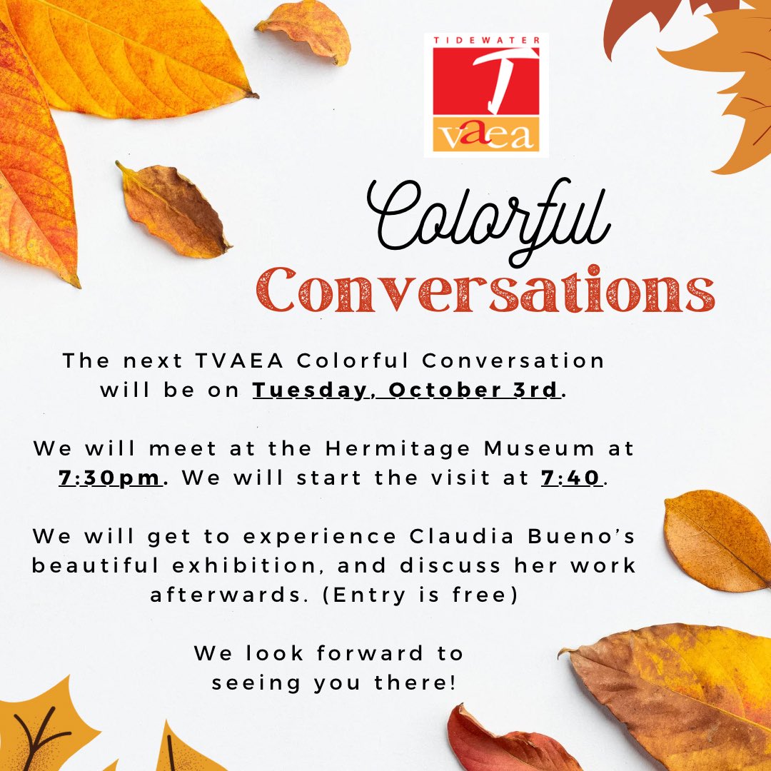 Meet us at the Hermitage on October 3rd at 7:30! Looking forward to our next Colorful Conversation!