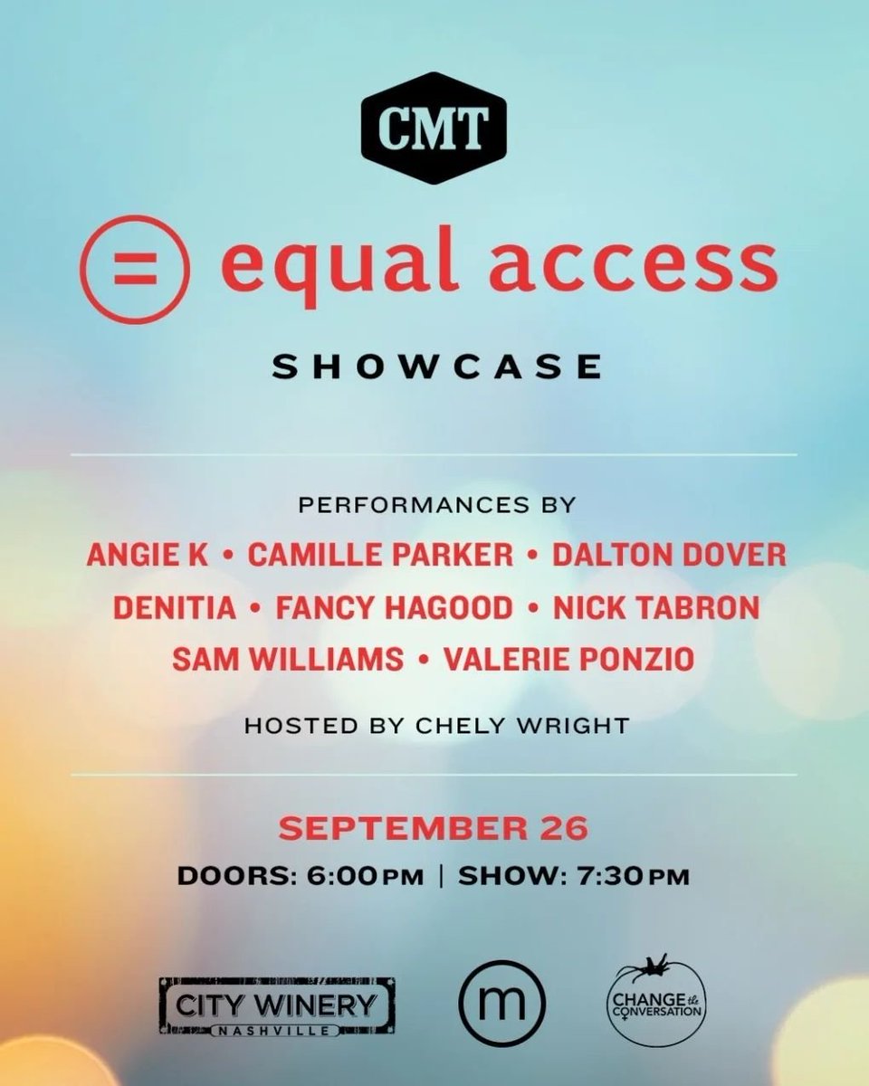 Change The Conversation is proud to Present the Next Equal Access show: <a href="/officialangiek/">Angie K</a> Camille Parker <a href="/DaltonDover3/">Dalton Dover</a> <a href="/denitiadenitia/">Denitia</a> <a href="/Fancyhagood/">FaNcY</a> Nick Tabron <a href="/samwillivms/">Sam Williams</a> <a href="/valerieponzio/">Valerie Ponzio</a> 
<a href="/CityWineryNSH/">CityWineryNSH</a> Tickets On Sale at citywinery.com 
Presented by <a href="/cmt/">CMT</a> &amp; mTheory