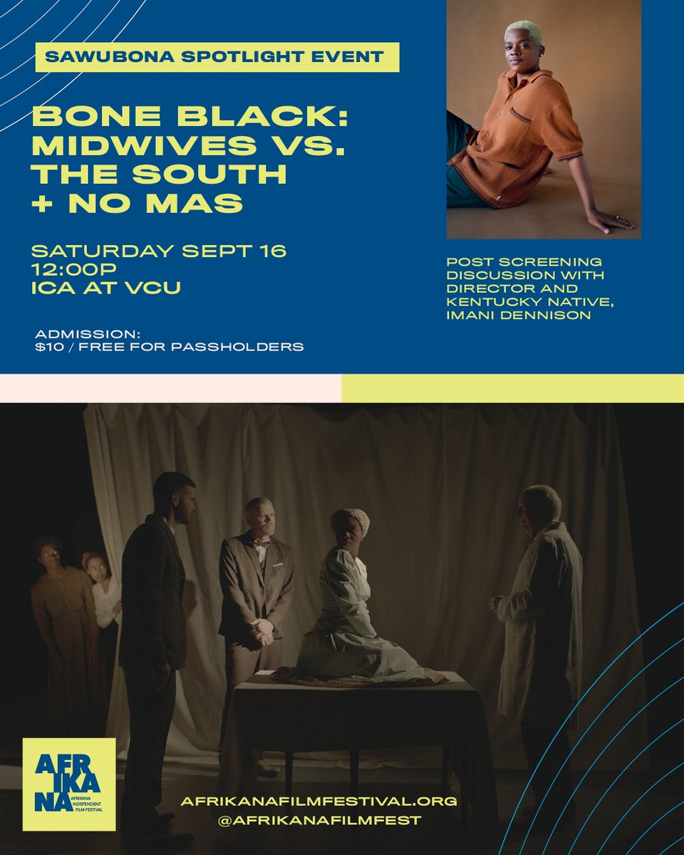 "Bone Black: Midwives vs. The South" by filmmaker/director Imani N. Dennison and producer Flor de Oro Tejada

Grab your tickets fam! Stay tuned for more 💙⁠