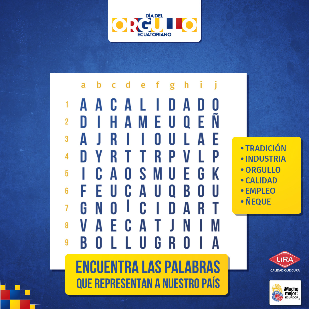 LabLira's tweet photo. Te retamos a encontrar las 6 palabras que nos representan  como país 💪🏼🟡🔵🔴  Comenta las que encuentres👇🏽👀  Por ejemplo: CALIDAD - FILA 6 , COLUMNA c - i   
𝟮𝟮 𝗗𝗘 𝗦𝗘𝗣𝗧𝗜𝗘𝗠𝗕𝗥𝗘
#DiadelOrgulloEcuatoriano    

@muchomejorecuador @Ecuador_calidad https://t.co/gX3GMjLlhf