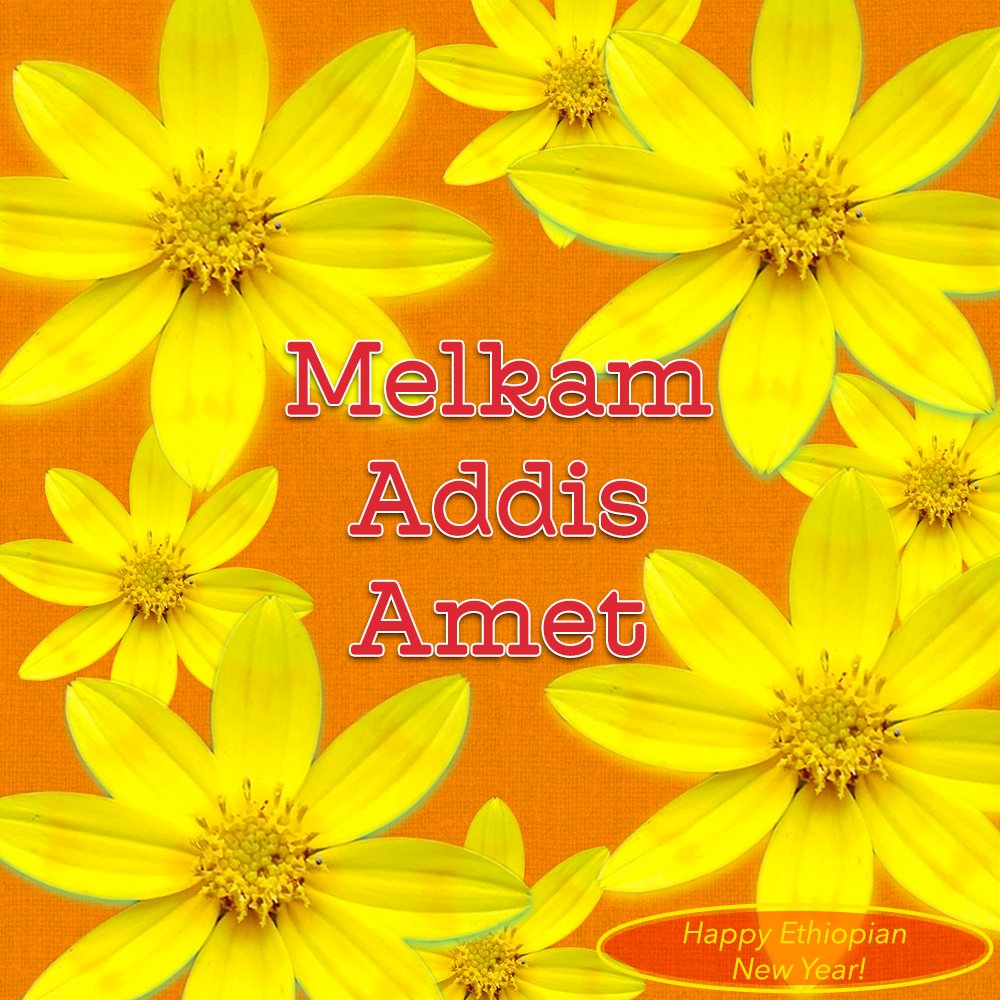 ❤️ Melkam Addis Amet! ❤️