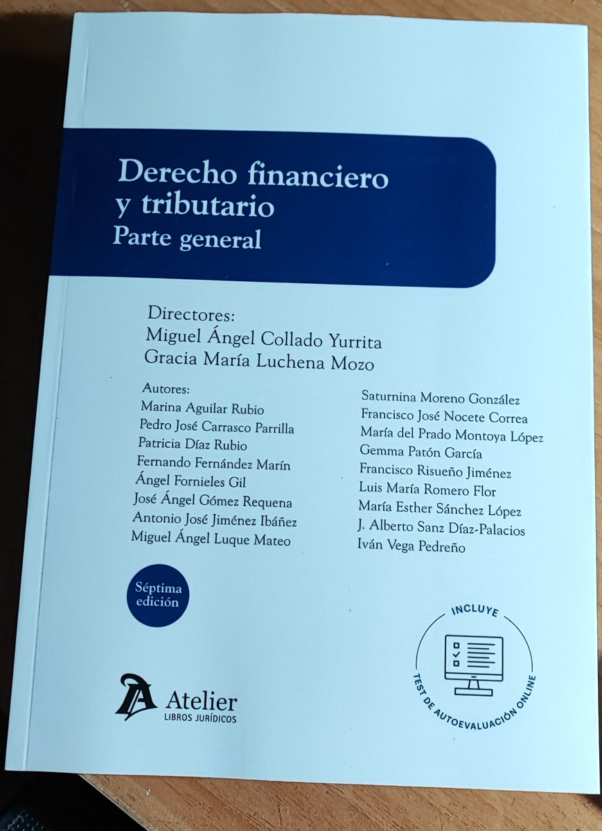 Publicada la 7ª edición del Manual de Derecho Financiero y Tributario. Parte General, en el que participan los investigadores/as del CIEF junto a investigadores de la Universidad de Almería. Gracias a <a href="/AtelierLibros/">Atelier Editorial Jurídica</a> por una nueva edición actualizada.